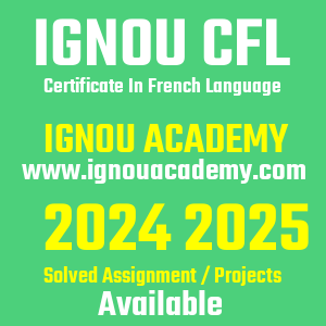 IGNOU CFL SOLVED ASSIGNMENT 2024 2025
